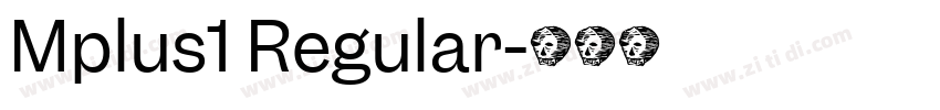 Mplus1 Regular字体转换